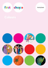 First Choice - Colours / Activity Book