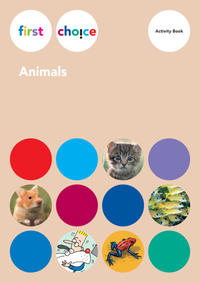 First Choice - Animals / Activity Book