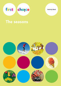 First Choice – The seasons / Activity Book