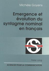 Emergence et évolution du syntagme nominal en français
