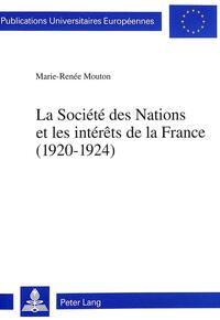 La Société des Nations et les intérêts de la France (1920-1924)