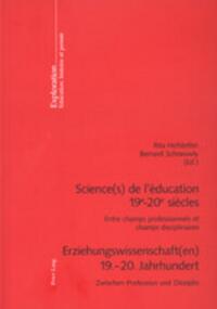 Science(s) de l’éducation 19e –20e siècles / Erziehungswissenschaft(en) 19.–20. Jahrhundert