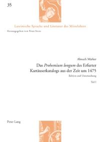 Das «Prohemium longum» des Erfurter Kartäuserkatalogs aus der Zeit um 1475