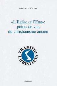 «L’Eglise et l’Etat»: points de vue du christianisme ancien