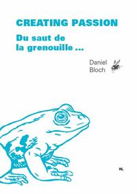 Creating Passion – Du saut de la grenouille ...