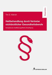 Heilbehandlung durch Vertreter nichtärztlicher Gesundheitsberufe