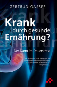 Krank durch gesunde Ernährung?