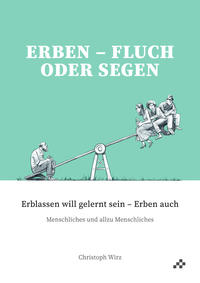 Erben – Fluch oder Segen