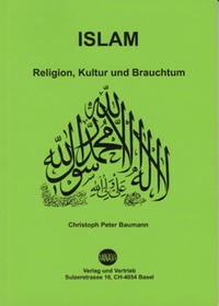 ISLAM. Religion, Kultur und Brauchtum