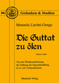 Die Guttat zu ölen