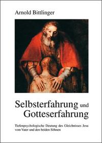 Selbsterfahrung und Gotteserfahrung