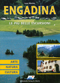 Engadina - Le più belle Escursioni