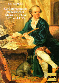 Zur Interpretation französischer Musik zwischen 1675 und 1775