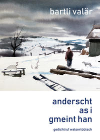 anderscht as i gmeint han