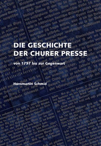 Die Geschichte der Churer Presse