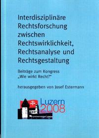 Interdisziplinäre Rechtsforschung zwischen Rechtswirklichkeit, Rechtsanalyse und Rechtsgestaltung