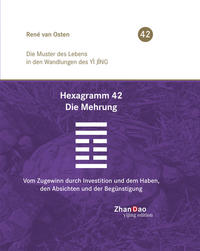 Hexagramm 42 – Die Mehrung