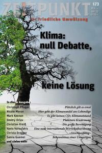 Klima: null Debatte, keine Lösung. Zeitpunkt 173