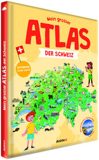 Mein grosser Atlas der Schweiz