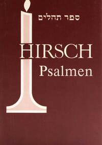 Hirsch Psalmen, Siddur und Chorew