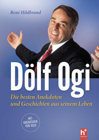 Dölf Ogi - die besten Anekdoten und Geschichten aus seinem Leben