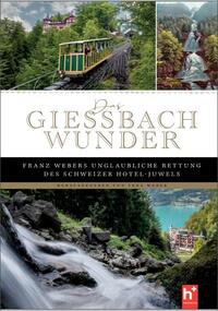 Das Giessbach-Wunder