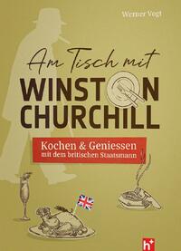 Am Tisch mit Winston Churchill