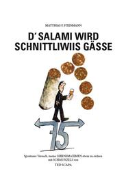 D'Salami wird Schnittliwiis gässe