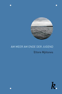 Am Meer am Ende der Jugend