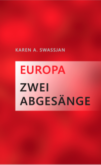 Europa Zwei Abgesänge