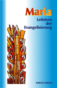 Maria, Leitstern der Evangelisierung