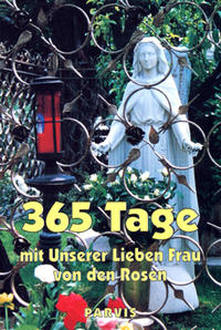 365 Tage mit Unserer Lieben Frau von der Rosen