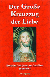 Der grosse Kreuzzug der Liebe