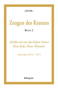 Zeugen des Kreuzes - Band 2