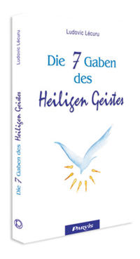 Die 7 Gaben des Heiligen Geistes