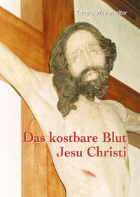 Das kostbare Blut Jesu Christi