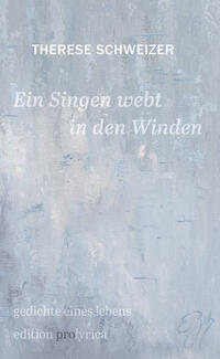 Ein Singen webt in den Winden