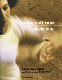 Raum Zeit Tanz - Silvia Buol