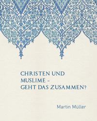 Christen und Muslime