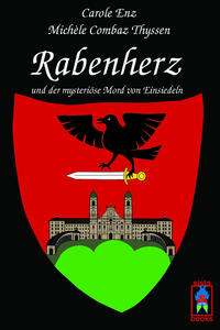 Rabenherz und der mysteriöse Mord von Einsiedeln