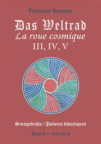 Sinngedichte / Das Weltrad III, IV, V