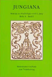 Jungiana / Reihe A. Beiträge zur Psychologie von C. G. Jung