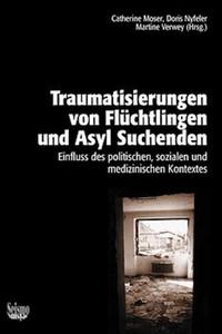 Traumatisierungen von Flüchtlingen und Asyl Suchenden