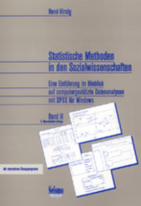 Statistische Methoden in den Sozialwissenschaften. Eine Einführung... / Eine Einführung im Hinblick auf computergestützte Datenanalysen mit SPSS für Windows