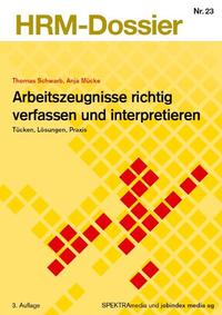 Arbeitszeugnisse richtig verfassen und interpretieren