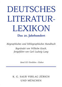 Deutsches Literatur-Lexikon. Das 20. Jahrhundert / Gellert - Gorski