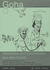 Goha, Weisheiten und Dummheiten aus dem Orient, Band 1