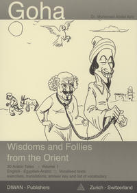 Goha, Wisdoms and Follies from the Orient, Volume 1