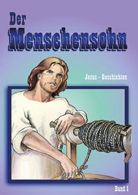 Der Menschensohn. Jesus-Geschichten