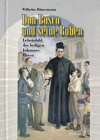 Don Bosco und seine Buben